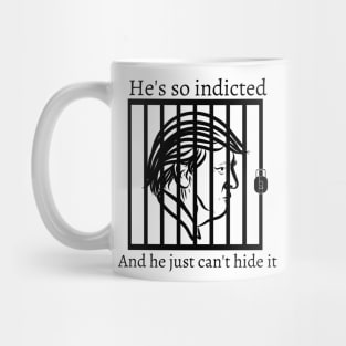 Funny Trump "He's so indicted" Mug